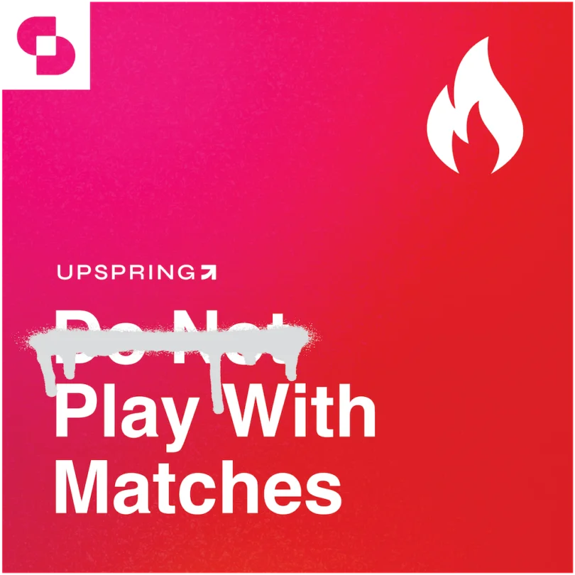 Navigating the Intersection of Creativity and Commerce: Key Insights from UpSpring CEO Tiffany Rafii’s "Play With Matches" Podcast